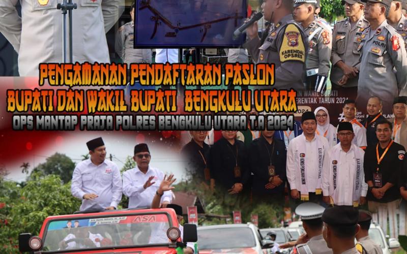 Kegiatan Pendaftaran dan Deklarasi serta Pengukuhan Bakal Pasangan Calon Bupati dan Wakil Bupati, Polres Bengkulu Utara Turunkan Personel Pengamanan dan Pengaturan