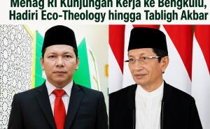 Menag RI Kunjungan Kerja ke Bengkulu, Hadiri Eco-Theology hingga Tabligh Akbar