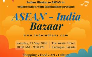 ASEAN–India Bazaar 2026 Hadir di Jakarta, Satukan Budaya, Bisnis, dan Komunitas dalam Satu Perayaan