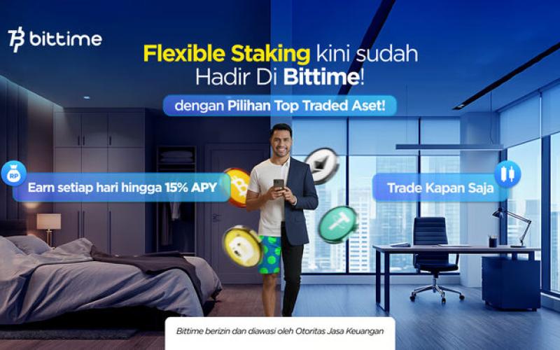 Bittime Resmi Luncurkan Fleksibel Staking dengan Top-Traded Assets, Hadirkan APY Tertinggi