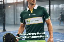 Padel Masih Digandrungi, Lokasoka Siapkan Solusi Jersey Padel Custom Berbasis Kualitas dan Personalisasi